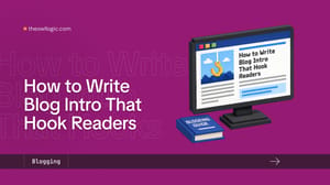 how to write blog intro that hook readers