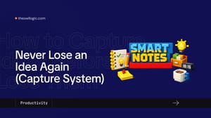 never lose an idea again - a capture system