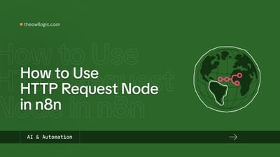 How to use the http request node in n8n - the owl logic