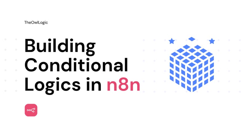 building conditional logics in n8n