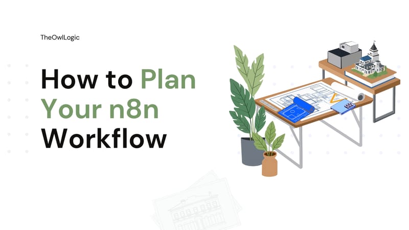 How to plan n8n workflow