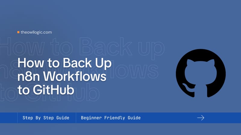 How to Back up n8n workflows to github - the owl logic