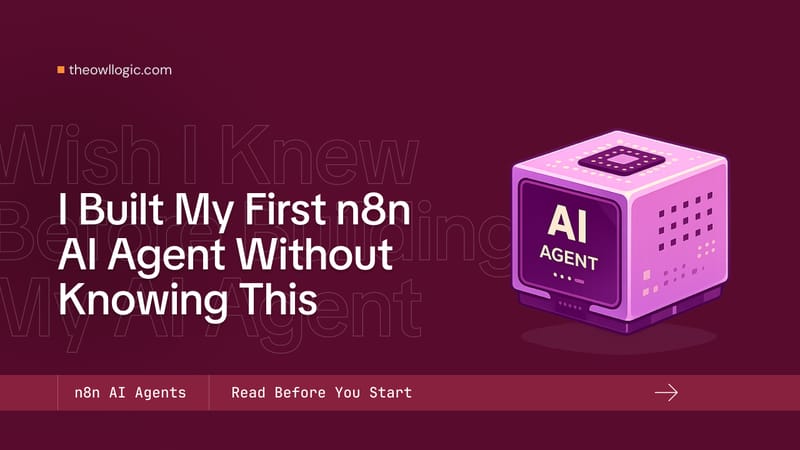 I built my first n8n Ai agent without knowing this