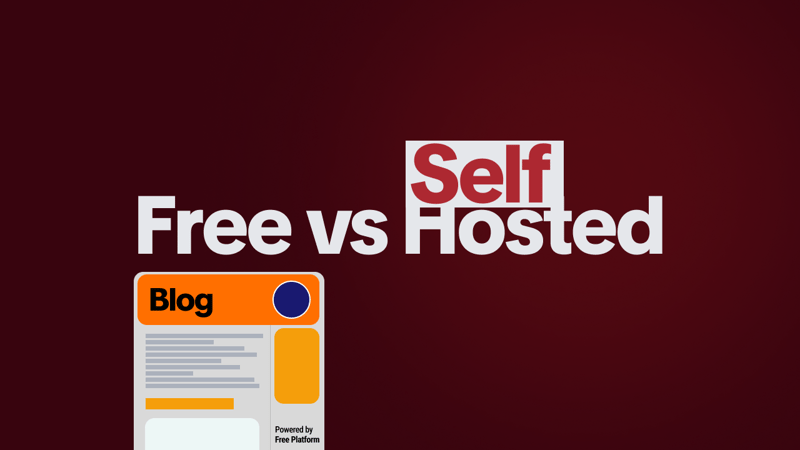 free blogging vs self-hosted blogging